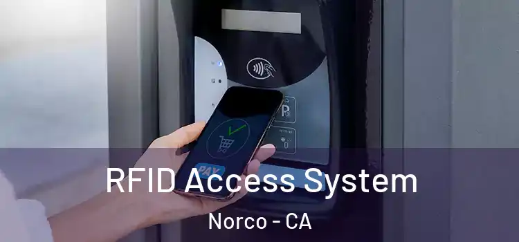  RFID Access System Norco - CA